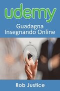 Udemy: Guadagna Insegnando Online