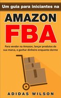Um guia para iniciantes na Amazon FBA