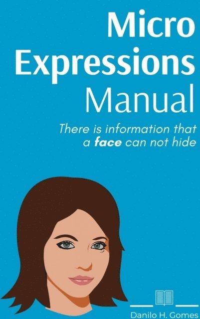 Danilo H. Gomes - Microexpressions Manual, E-bok. Tillgänglighet: Lägg i varukorg