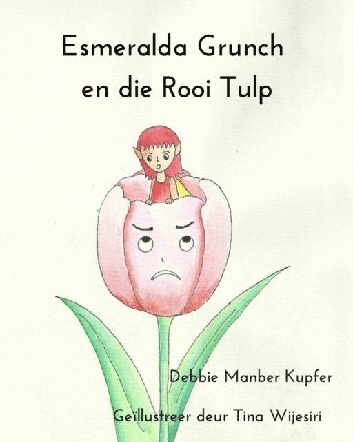 Debbie Manber Kupfer - Esmeralda Grunch en die Rooi Tulp, E-bok
