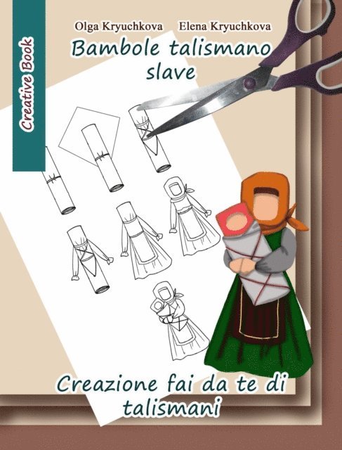 Elena Kryuchkova, Olga Kryuchkova - Bambole talismano slave. Creazione fai da te di talismani, E-bok