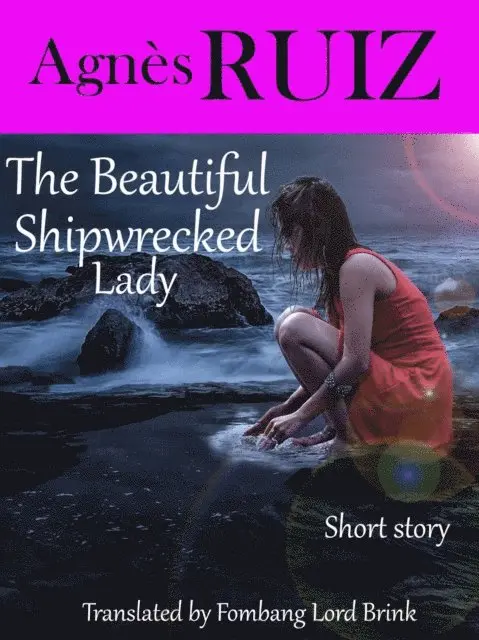 Agnes Ruiz - Beautiful Shipwrecked Lady, E-bok. Tillgänglighet: Lägg i varukorg