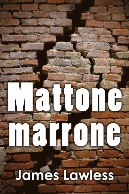 James Lawless - Mattone marrone, E-bok. Tillgänglighet: Lägg i varukorg