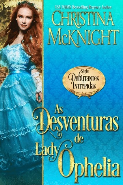 Christina McKnight - As Desventuras de Lady Ophelia, E-bok