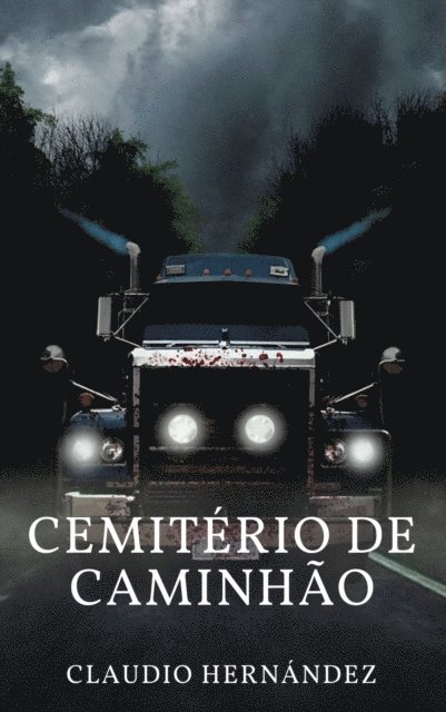 Claudio Hernandez - Cemitério de caminhão, E-bok