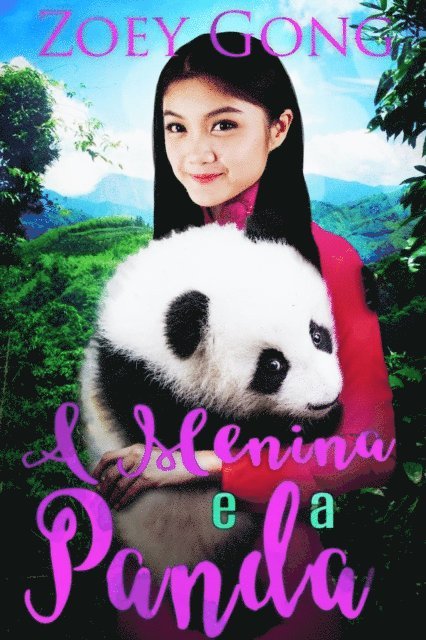 Zoey Gong - A Menina e a Panda, E-bok