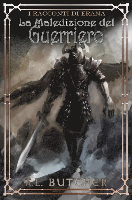 A L Butcher - I racconti di Erana: La maledizione del guerriero, E-bok