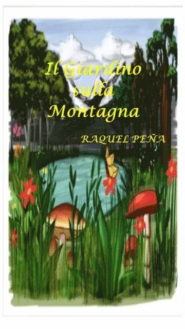 Raquel Pena - Il Giardino sulla Montagna, E-bok. Tillgänglighet: Lägg i varukorg