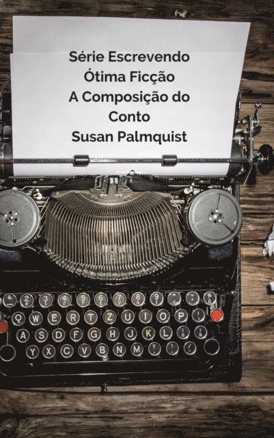 Susan Palmquist - A Composição do Conto, E-bok. Tillgänglighet: Lägg i varukorg