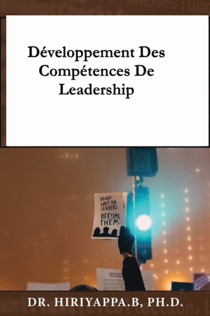 Hiriyappa .B - Développement des compétences de leadership, E-bok