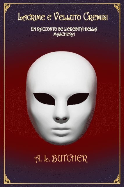 A L Butcher - Lacrime e Velluto Cremisi, E-bok