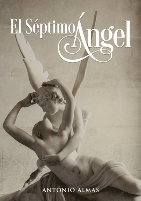 Antonio Almas - El Séptimo Ángel, E-bok