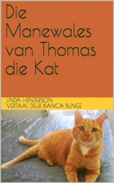 Linda M. Henderson - Die Manewales van Thomas die Kat, E-bok. Tillgänglighet: Lägg i varukorg