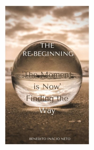 Benedito Inacio neto - Re-beginning, E-bok