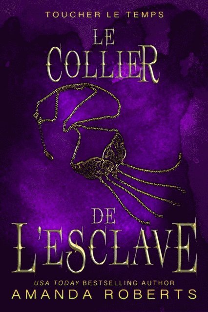 Amanda Roberts - Le Collier de L'esclave, E-bok