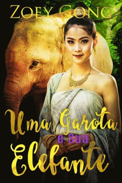Zoey Gong - Uma Garota e Sua Elefante, E-bok