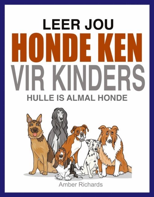 Amber Richards - Leer Jou Honde Ken (Vir Kinders), E-bok. Tillgänglighet: Lägg i varukorg
