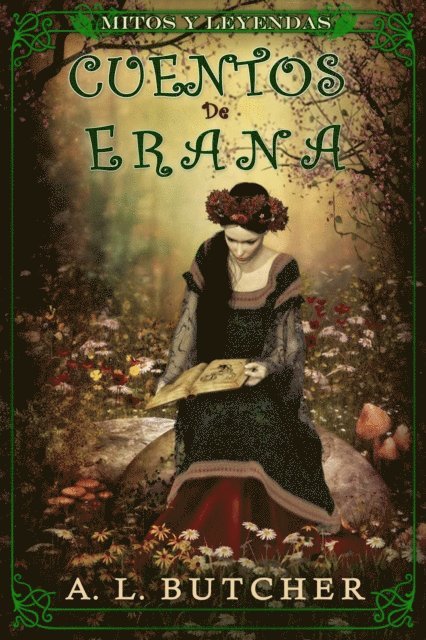 A L Butcher - Cuentos de Erana mitos y leyendas, E-bok