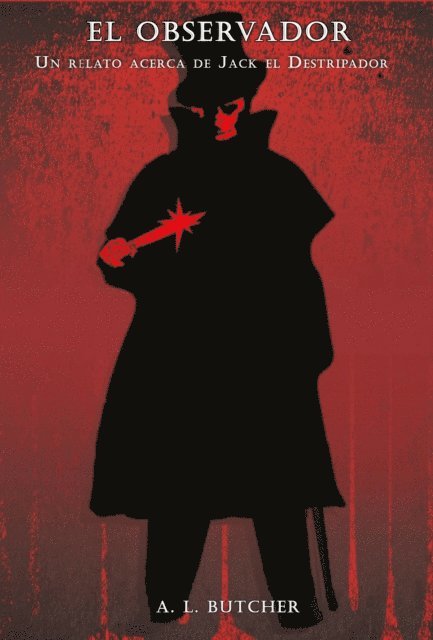 A L Butcher - El observador, E-bok