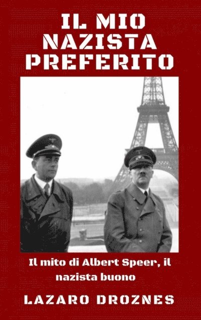 Lazaro Droznes - Il mio nazista preferito, E-bok