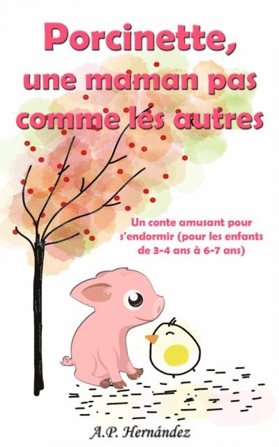 A.P. Hernandez - Porcinette, une maman pas comme les autres, E-bok. Tillgänglighet: Lägg i varukorg