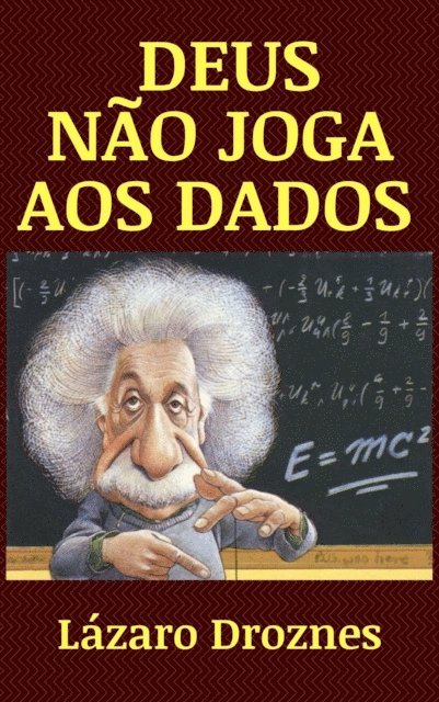 Lazaro Droznes - Deus não joga aos dados, E-bok