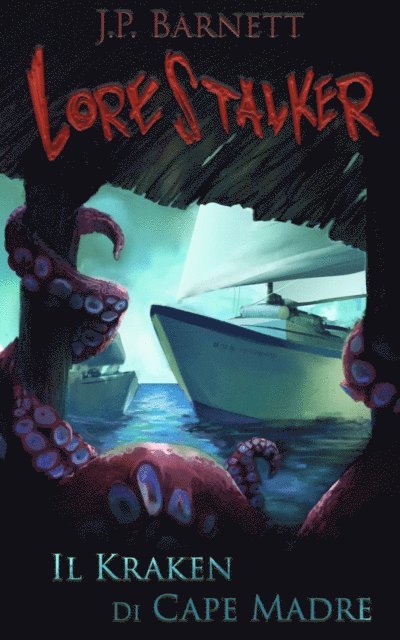 J.P. Barnett - Il Kraken di Cape Madre, E-bok