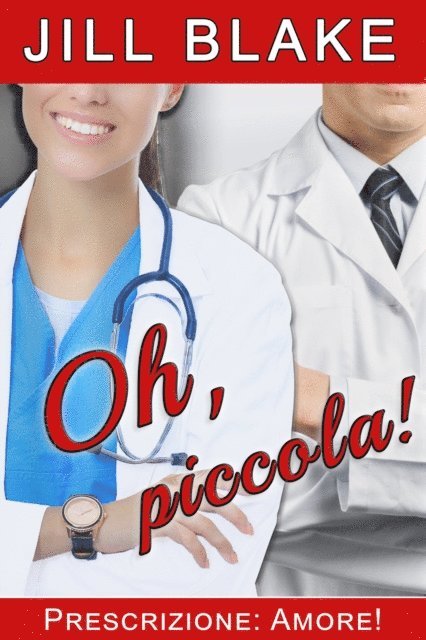 Jill Blake - Oh, piccola!, E-bok