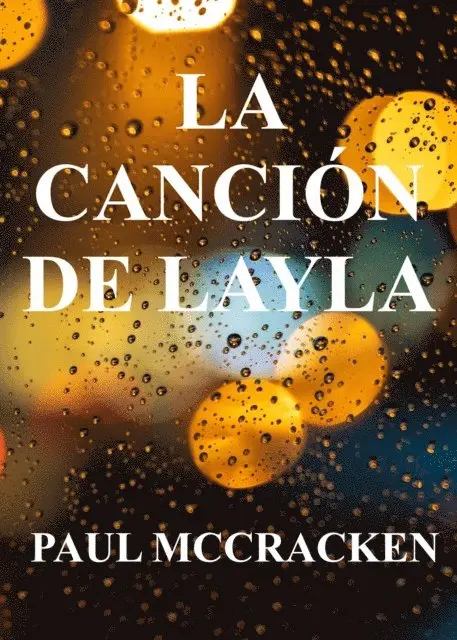 Paul McCracken - La Canción De Layla, E-bok. Tillgänglighet: Lägg i varukorg