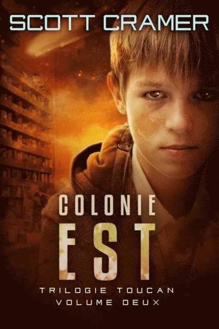 Scott Cramer - Colonie Est, E-bok