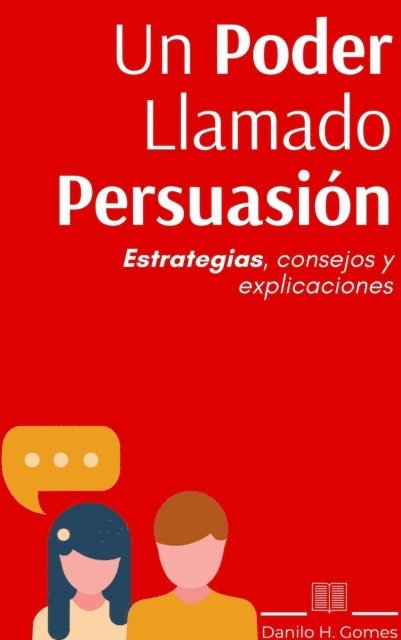 Danilo H. Gomes - Un Poder Llamado Persuasión, E-bok. Tillgänglighet: Lägg i varukorg