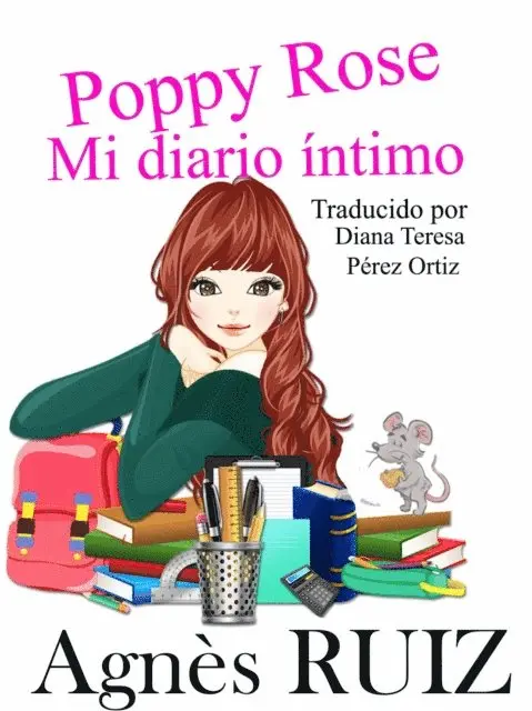 Agnes Ruiz - Poppy Rose, Mi diario íntimo, E-bok. Tillgänglighet: Lägg i varukorg