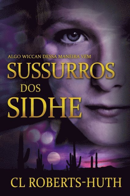 C.L. Roberts-Huth - Sussurros dos Sidhe, E-bok