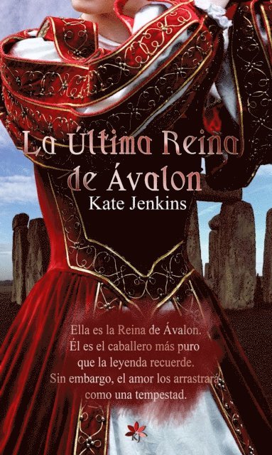 Kate Jenkins - La Última Reina de Ávalon, E-bok