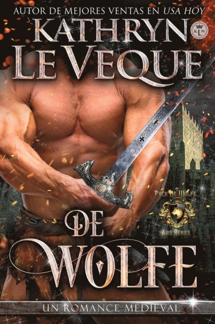 Kathryn Le Veque - De Wolfe, E-bok