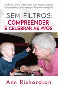 Sem Filtros: Compreender e Celebrar as Avós