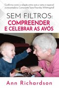Sem Filtros: Compreender e Celebrar as AvÃ³s