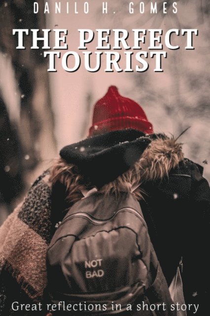 Danilo H. Gomes - Perfect Tourist, E-bok. Tillgänglighet: Lägg i varukorg