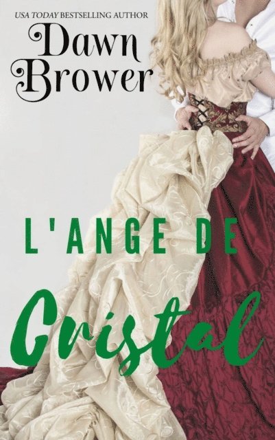 Dawn Brower - L'ange de cristal, E-bok