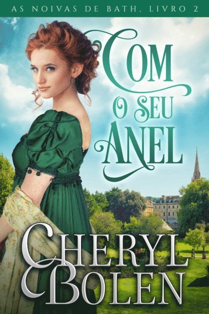 Cheryl Bolen - Com O Seu Anel, E-bok