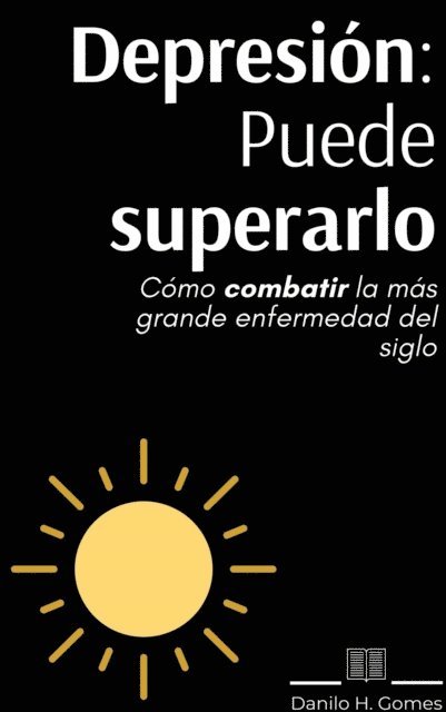 Danilo H. Gomes - Depresión: Puede superarlo, E-bok. Tillgänglighet: Lägg i varukorg