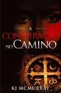 Conspiracao no &quote;Camino&quote;