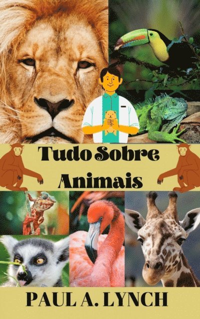PAUL A. LYNCH - Tudo Sobre Animais, E-bok