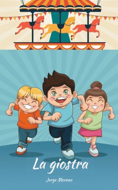 Jorge Moreno - La giostra, E-bok