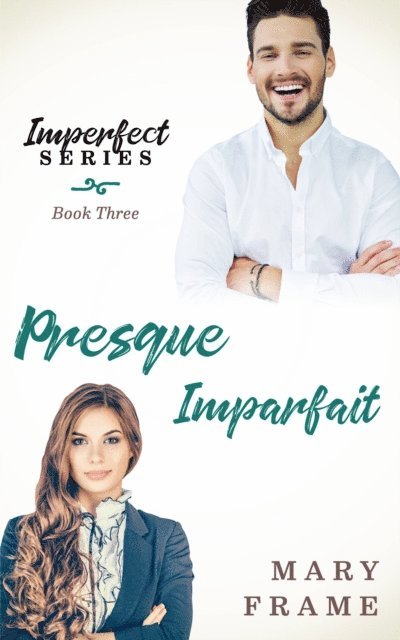 Mary Frame - Presque Imparfait, E-bok