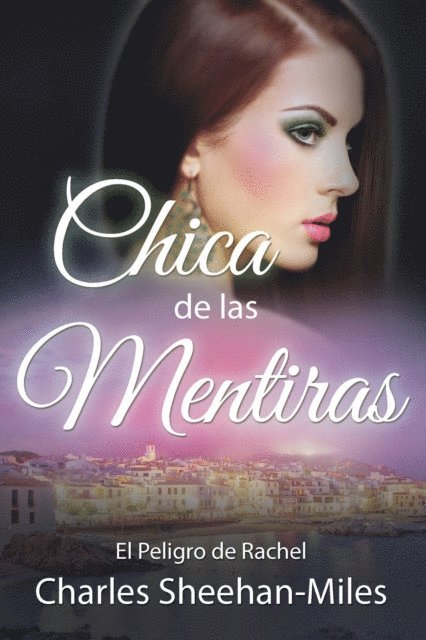 Charles Sheehan-Miles - Chica de las Mentiras, E-bok