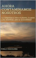 Ahora contaminamos nosotros