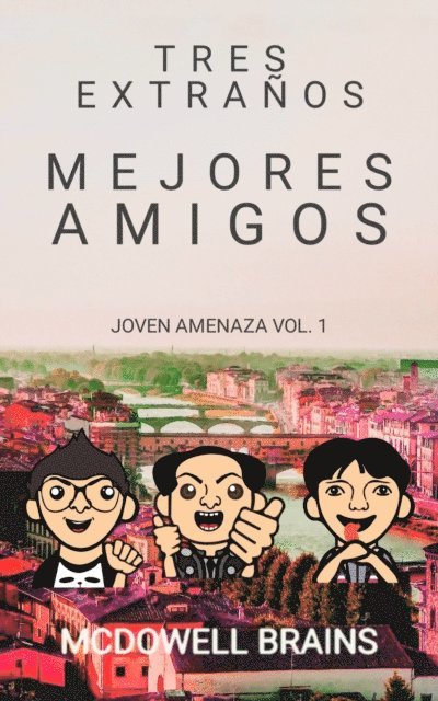 MCDOWELL BRAINS - Tres extraños mejores amigos, E-bok