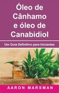 ÿleo de Cânhamo e óleo de Canabidiol