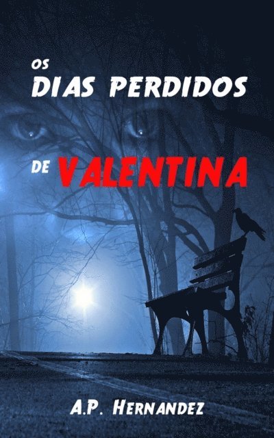 A.P. Hernandez - Os dias perdidos de Valentina, E-bok. Tillgänglighet: Lägg i varukorg